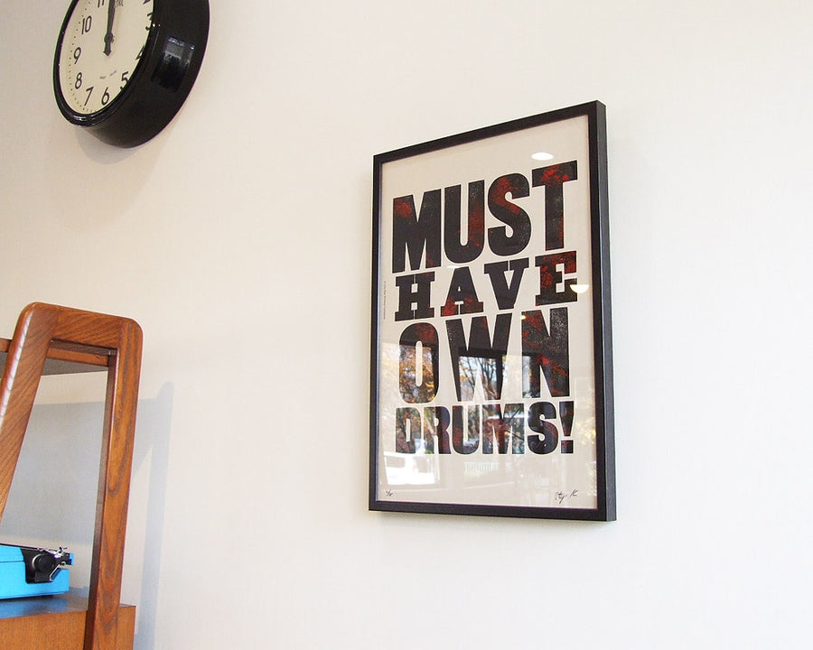 MUST HAVE OWN DRUMS! POSTER