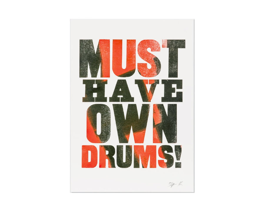 MUST HAVE OWN DRUMS! POSTER